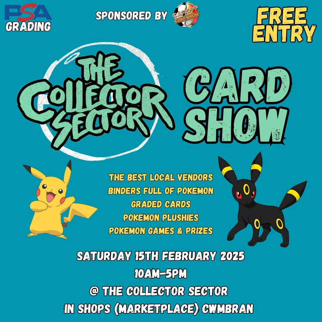 The Collector Sector Card Show - Cwmbran 