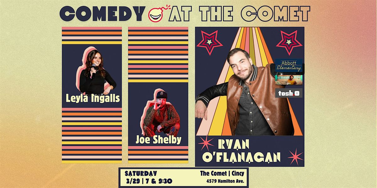 Comedy At The Comet | RYAN O'FLANAGAN