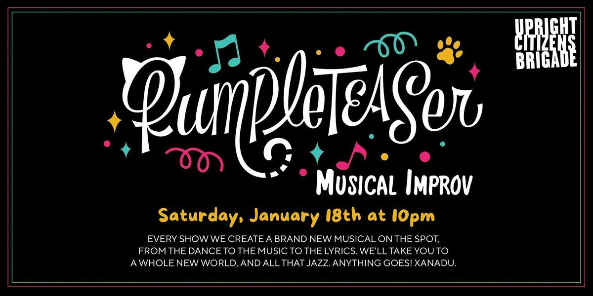 Rumpleteaser Musical Improv