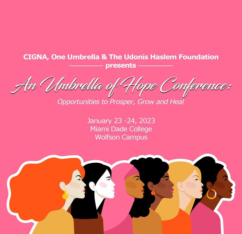 An Umbrella of Hope Conference, Miami Dade College Wolfson Campus, 23