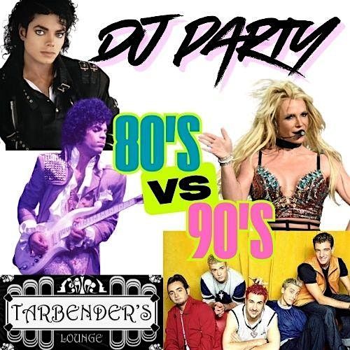 80's vs. 90's DJ Party!
