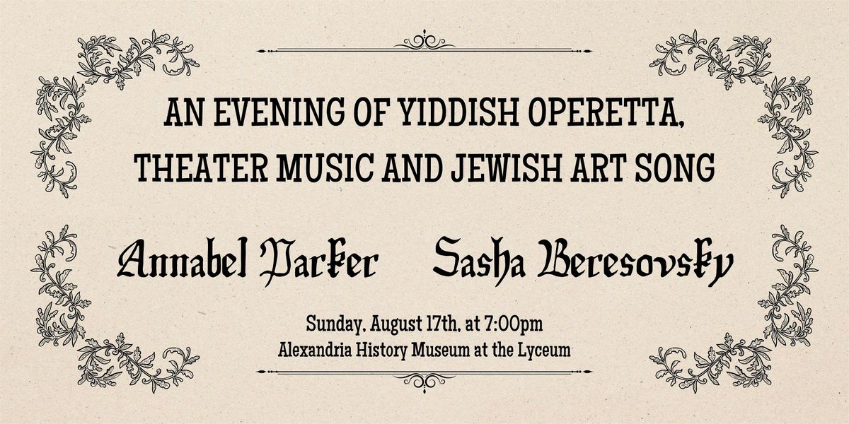 An Evening of Yiddish Operetta, Theater Music, and Jewish Art Song