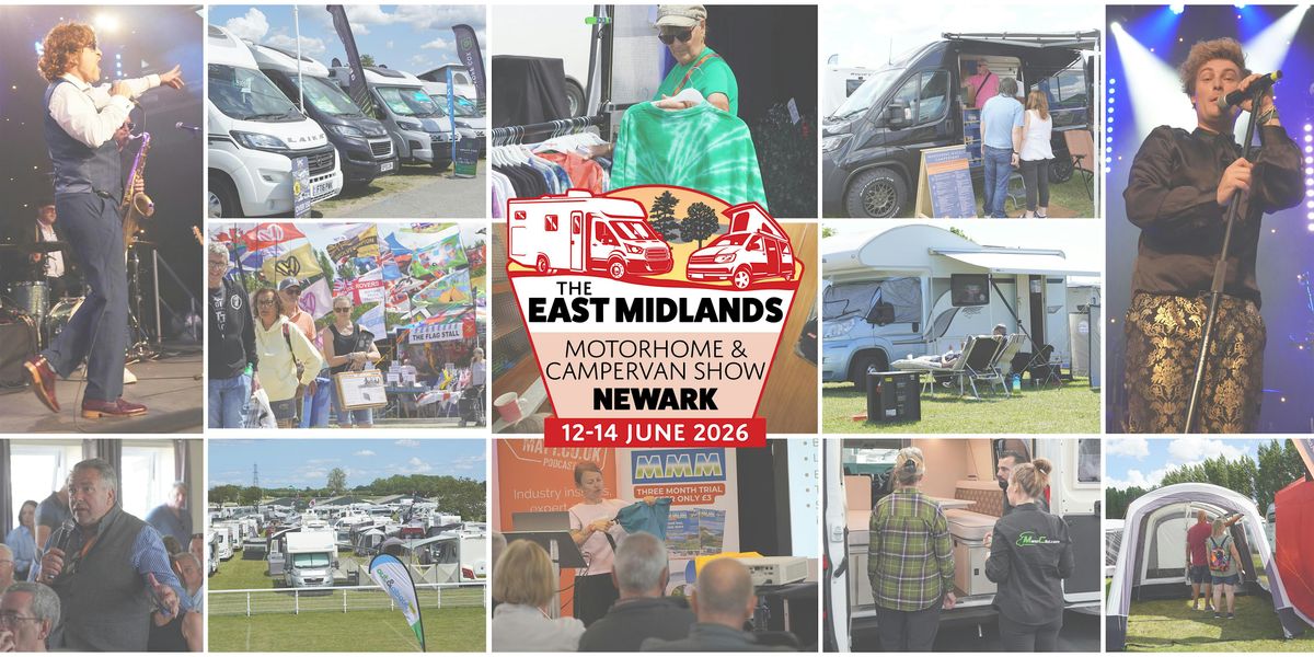 The East Midlands Motorhome & Campervan Show 2026 - Camping