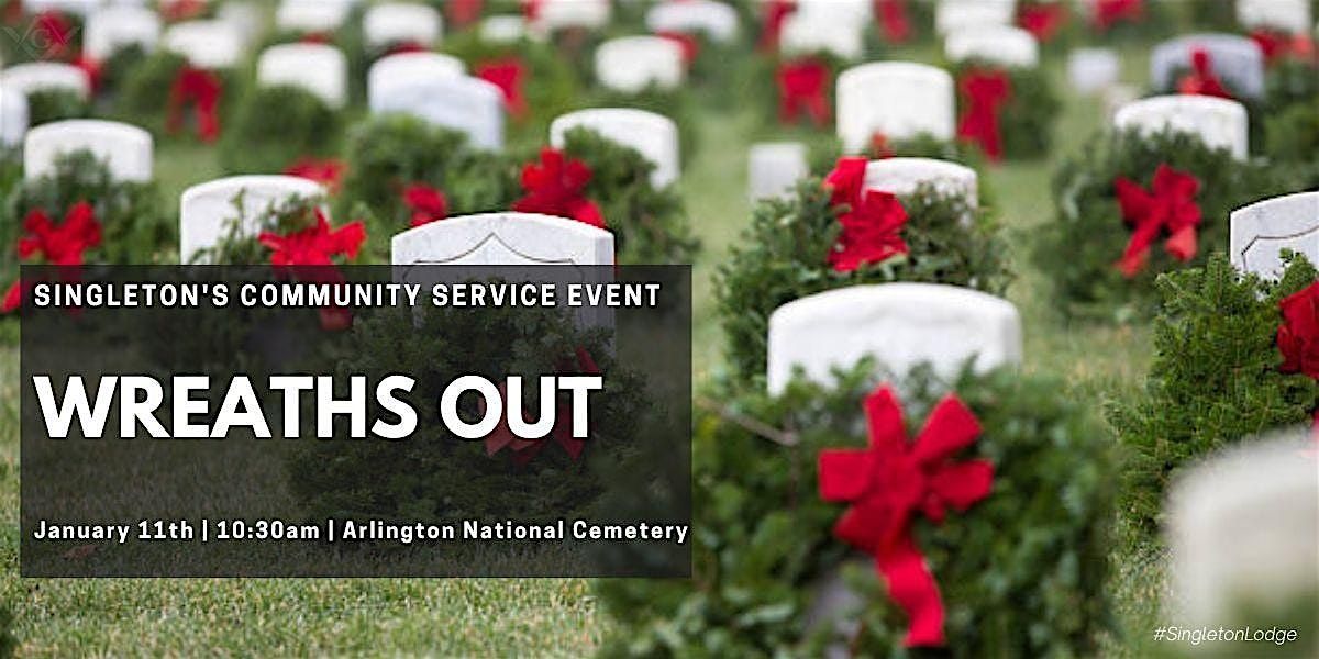 January Community Service "Wreaths out" at Arlington National Cemetery