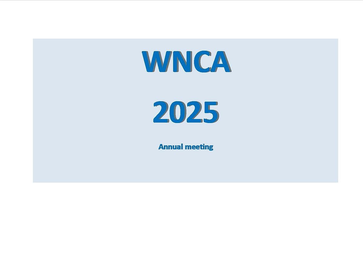 WNCA 2025 Annual Meeting