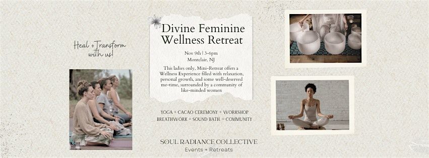 Divine Feminine Wellness Retreat- Montclair, NJ.