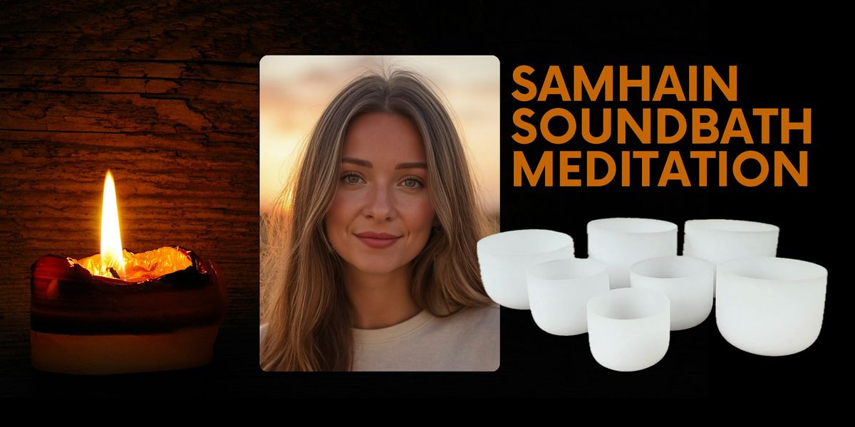 Samhain Soundbath Meditation: Soul & Spirit