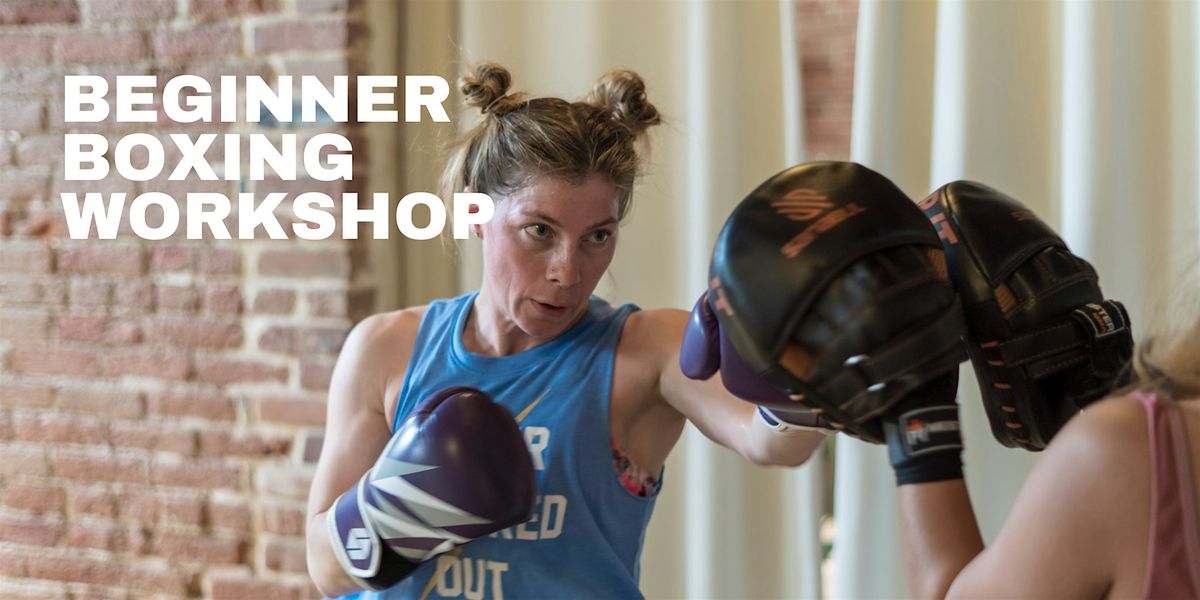 Beginner Boxing Workshop