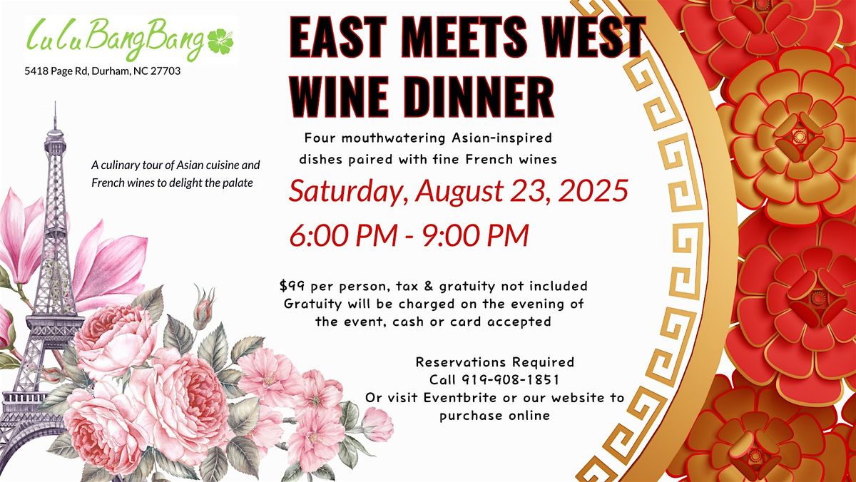 East Meets West Wine Dinner- Flavors of Asia Paired with Wines from France