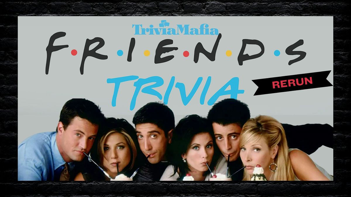 Themed Trivia: Friends