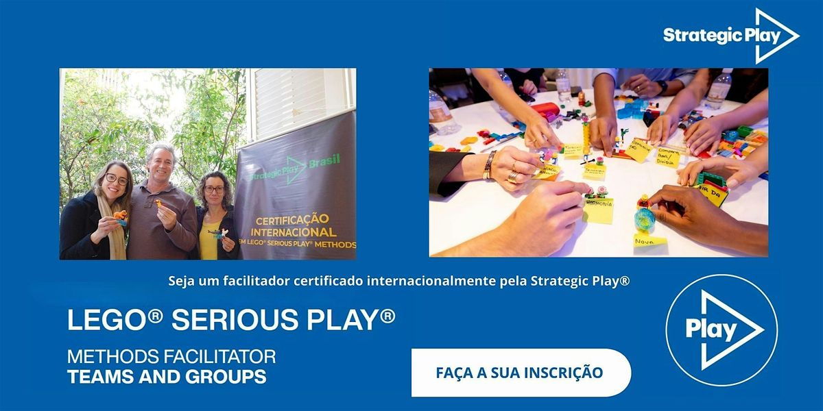 Certifica\u00e7\u00e3o  LEGO\u00ae SERIOUS PLAY\u00ae Methods para Times & Grupo