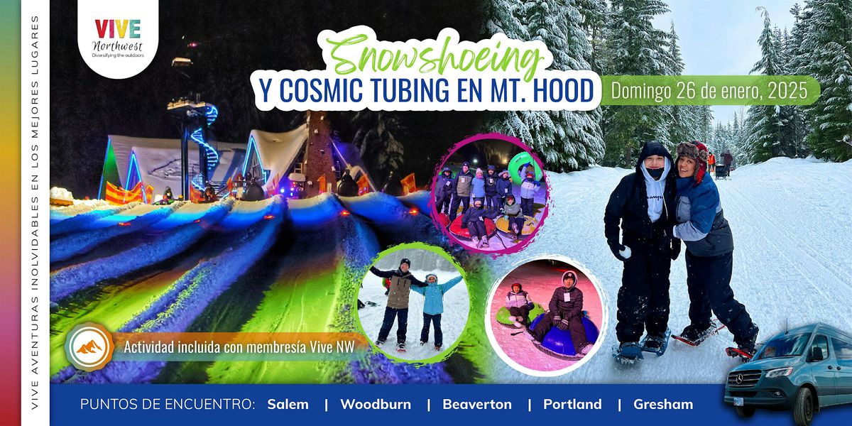 Diversi\u00f3n Invernal con Vive NW: Raquetas de Nieve y Cosmic Tubing