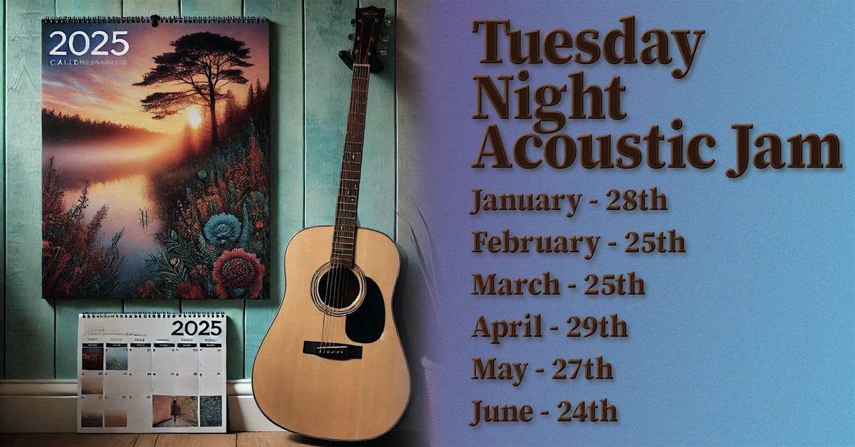 Tuesday Night Acoustic Jam 2025