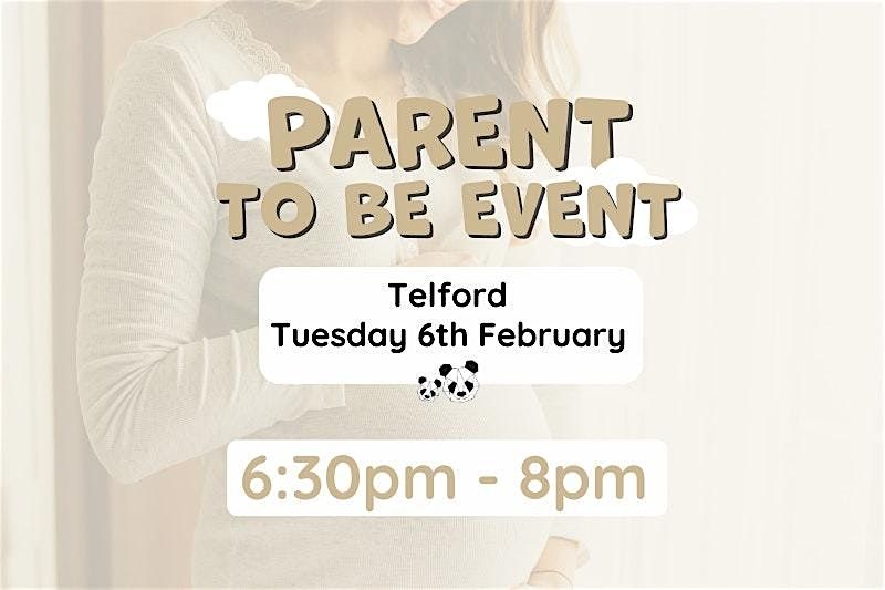 Parent to be event: Newbie and Me Telford