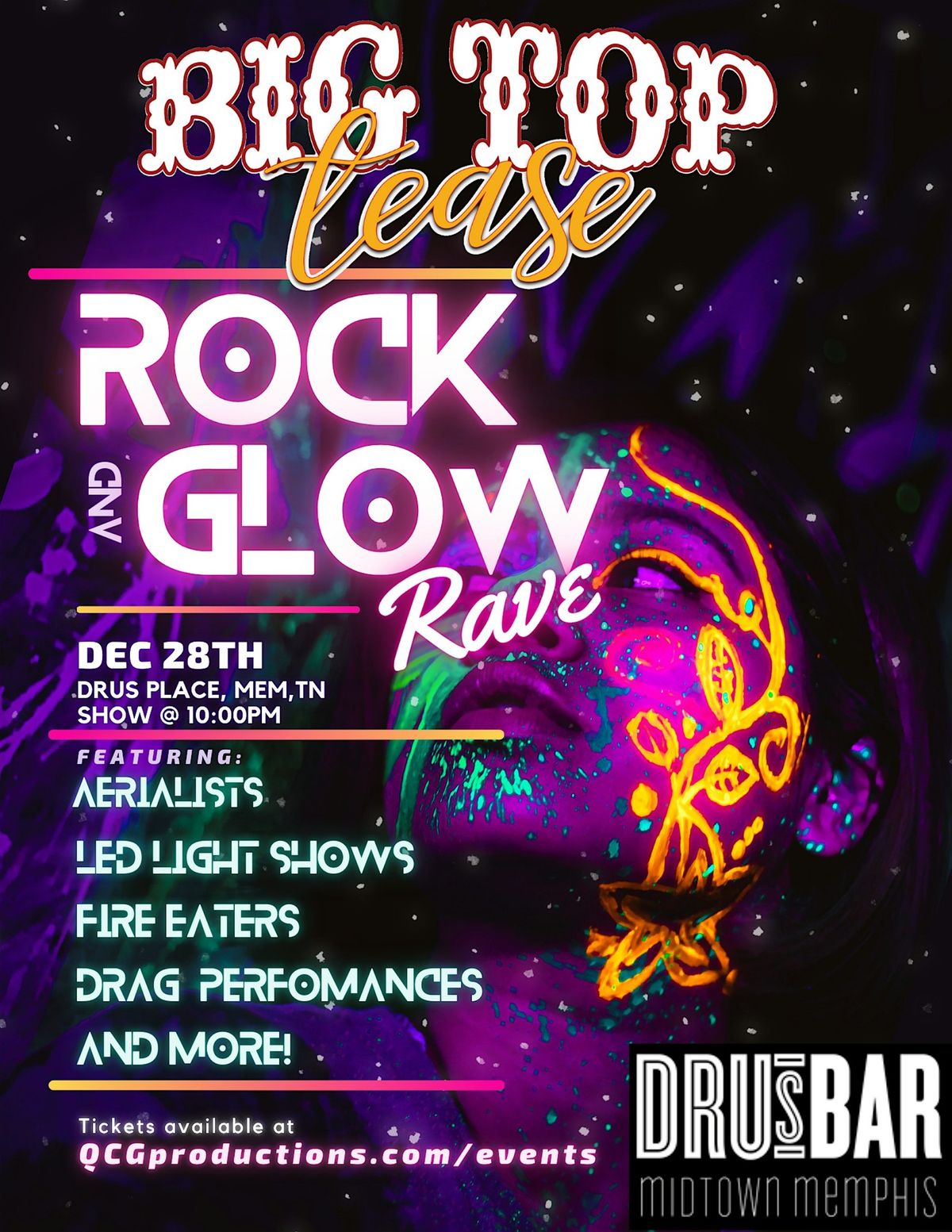 Big Top Tease:  Rock and Glow Rave