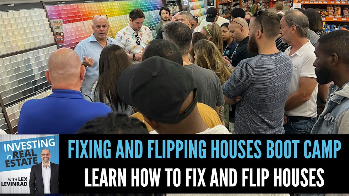 Fixing and Flipping Houses Boot Camp