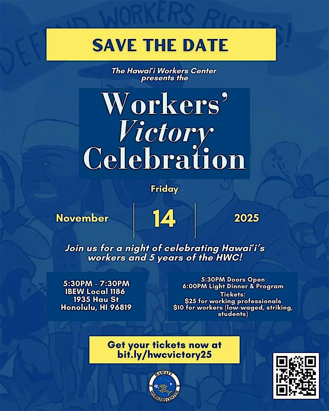 Workers' Victory Celebration: Celebrating 5 Years of the HWC!