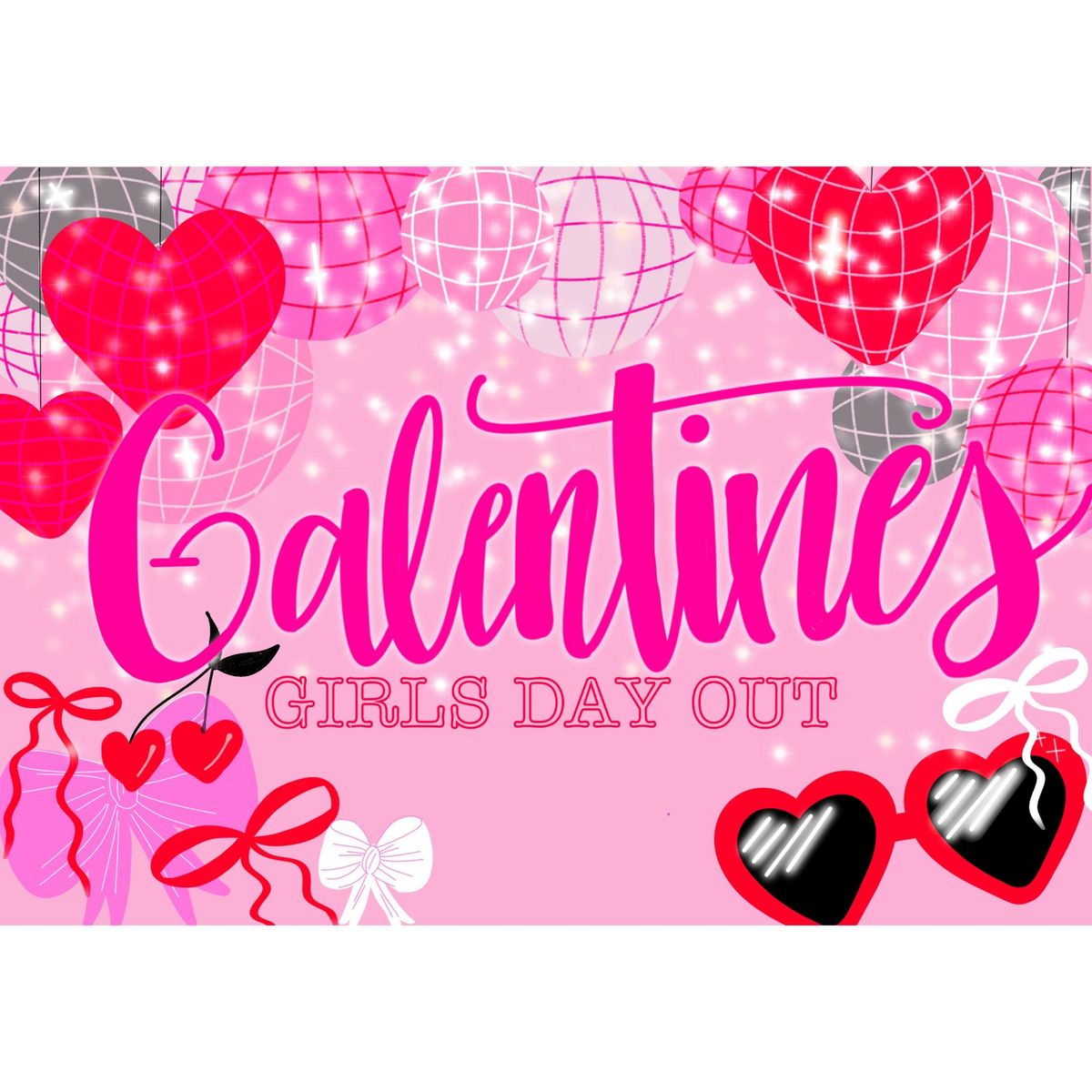 Galentines: Girls Day Out \ud83d\udc97