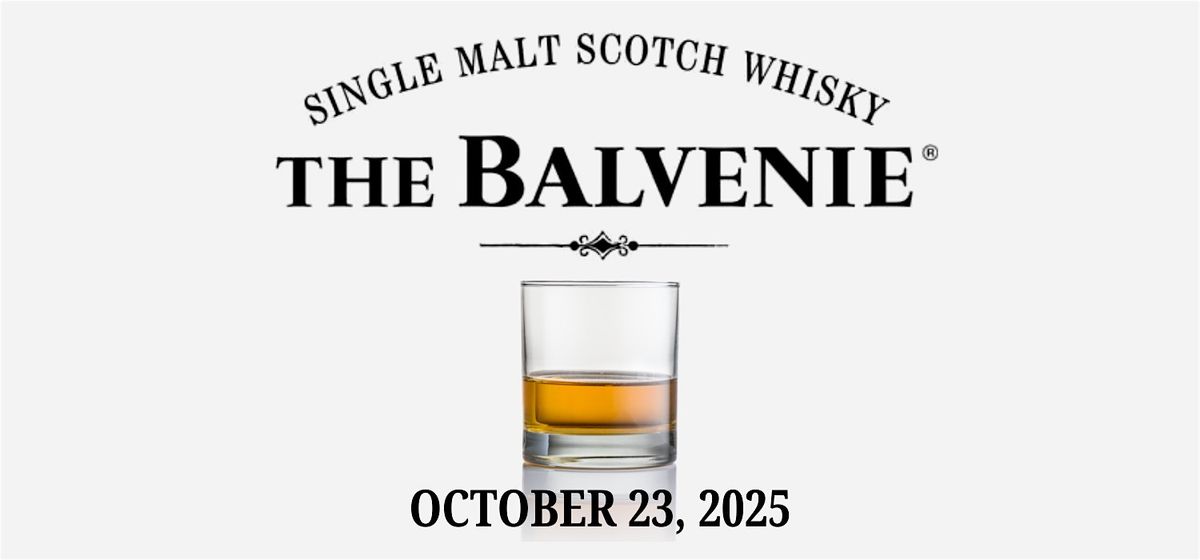 The Balvenie Scotch Whisky Tasting