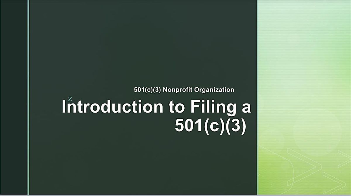 Copy of Introduction to 501(c)(3) Filing