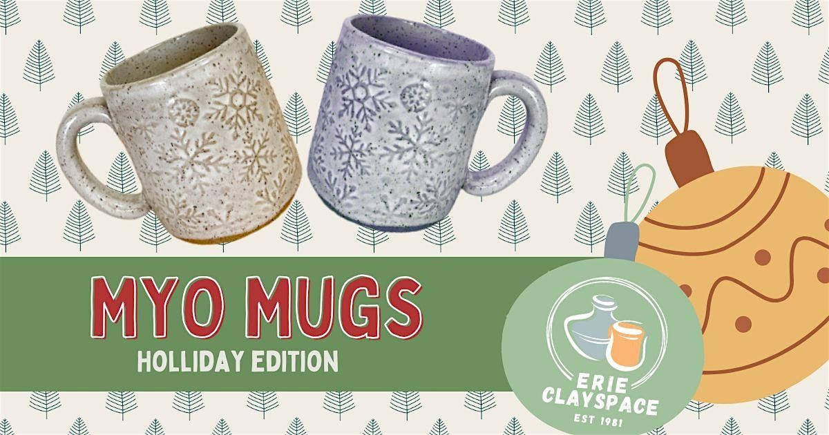 MYO Mugs: Holiday Edition