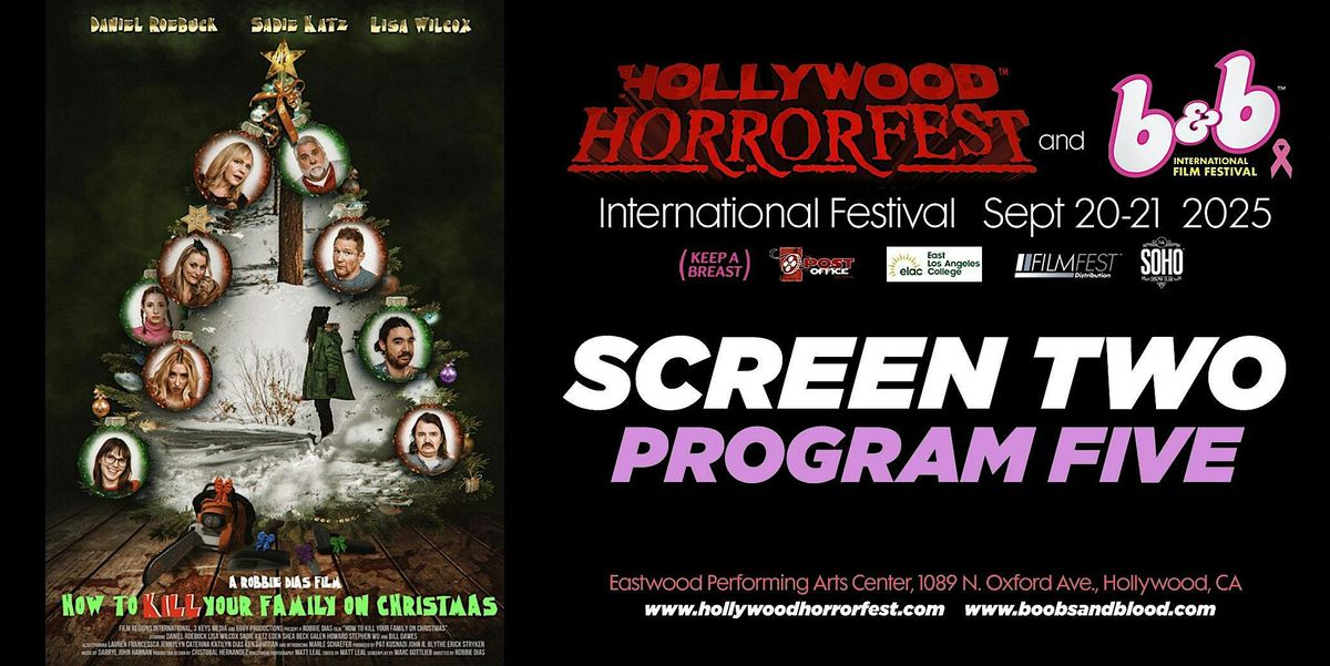 HOLLYWOOD HORRORFEST "HOW TO K*ll YOUR FAMILY ON XMAS" Prog 5 (SCREEN TWO)