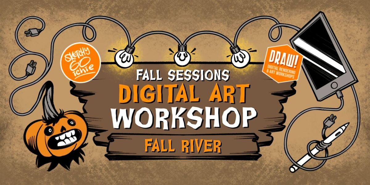 FALL RIVER - SketchyGOichie DRAW! 10-Weeks Fall Workshops 2025