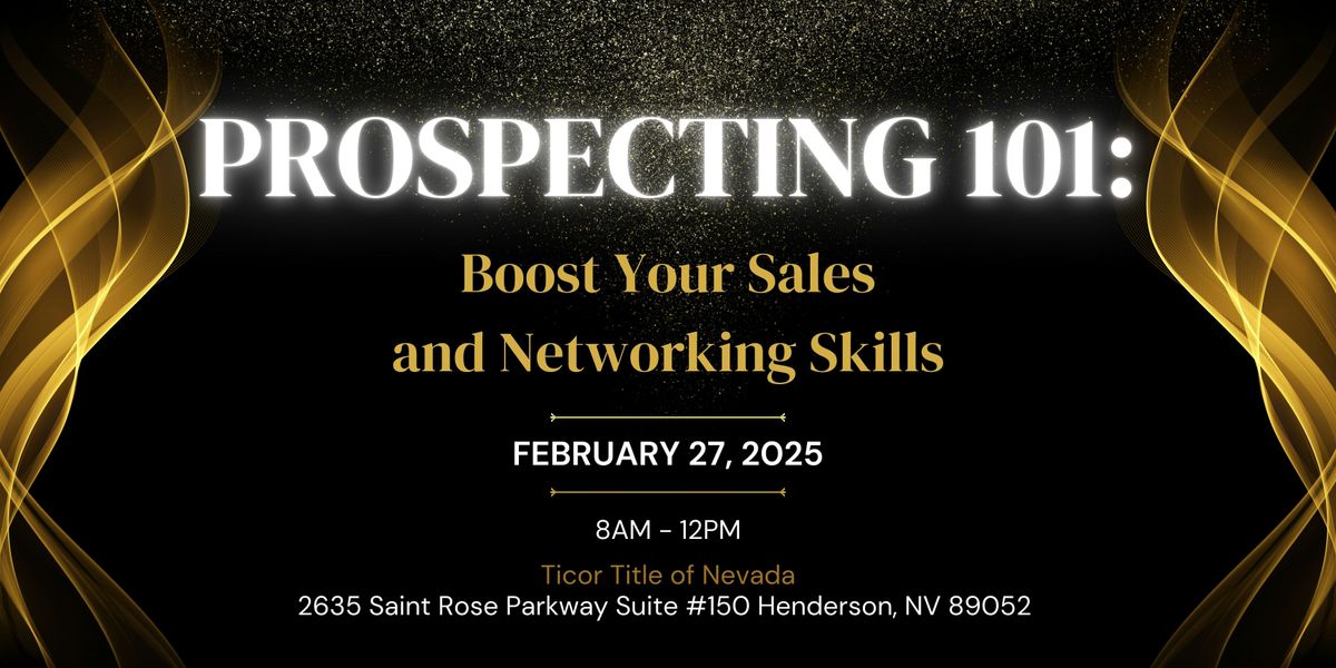 Prospecting 101: Boost Your Sales and Networking Skills