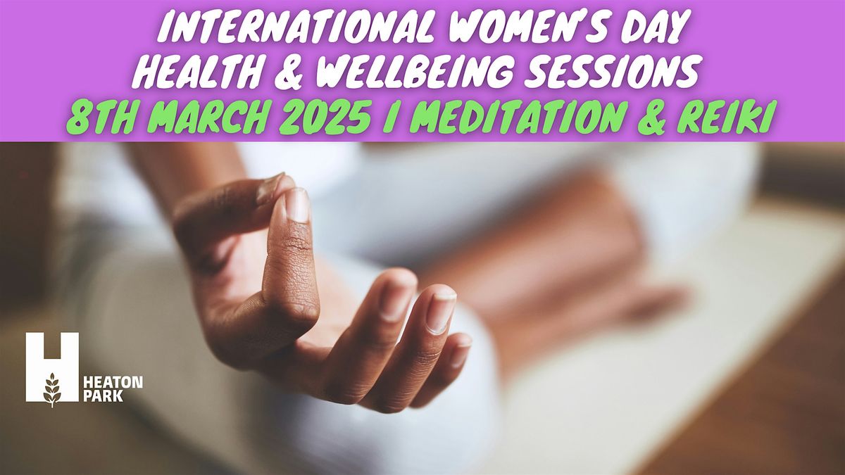 IWD: Women\u2019s Meditation and Optional Reiki (Adults Only)