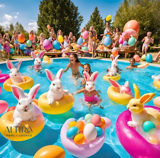 Easter Extravaganza at Altira Pool + Lounge