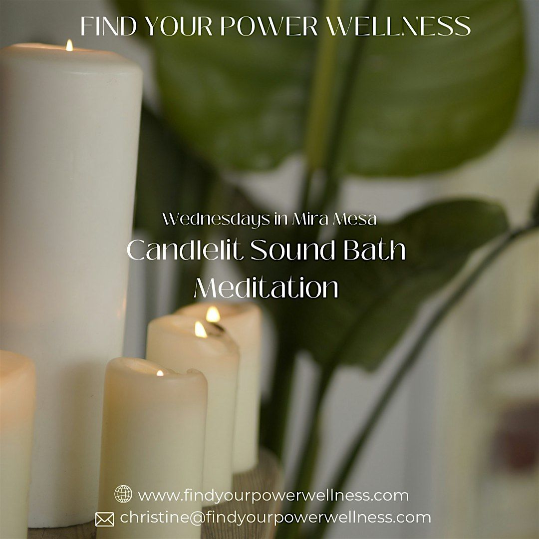 Candlelit Sound Bath Meditation (Mira Mesa Location)