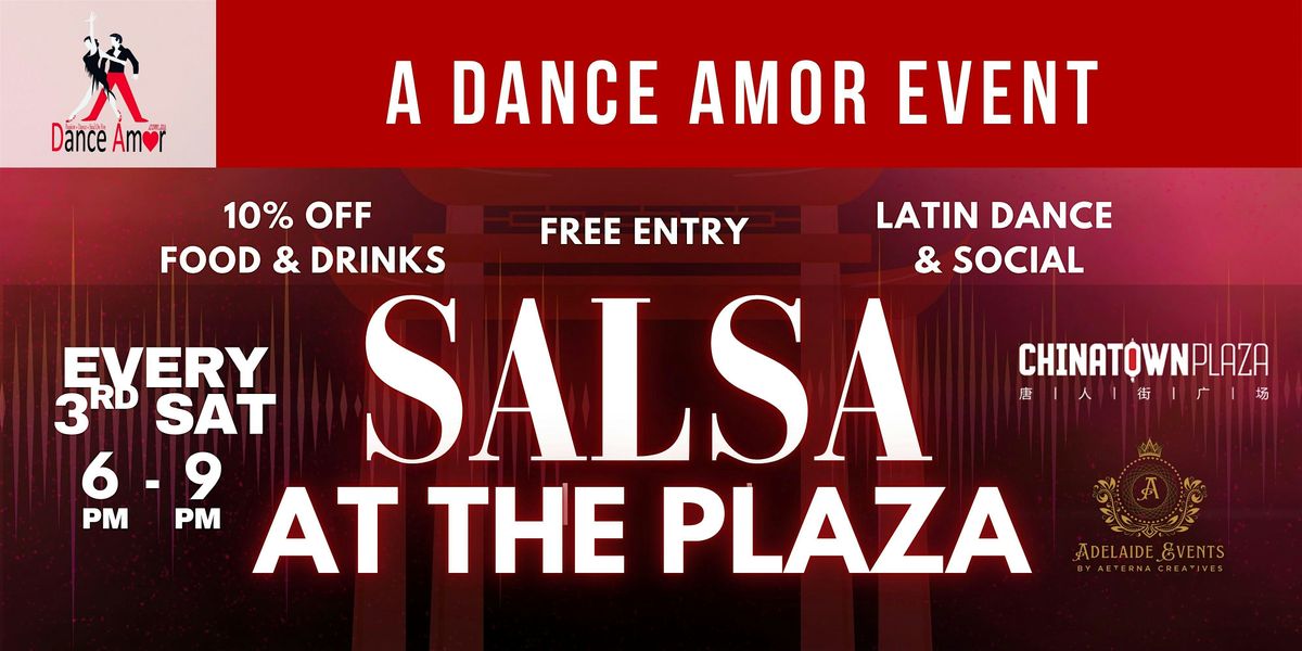 Salsa at the Plaza | Adelaide Chinatown Latin Dance Fiesta