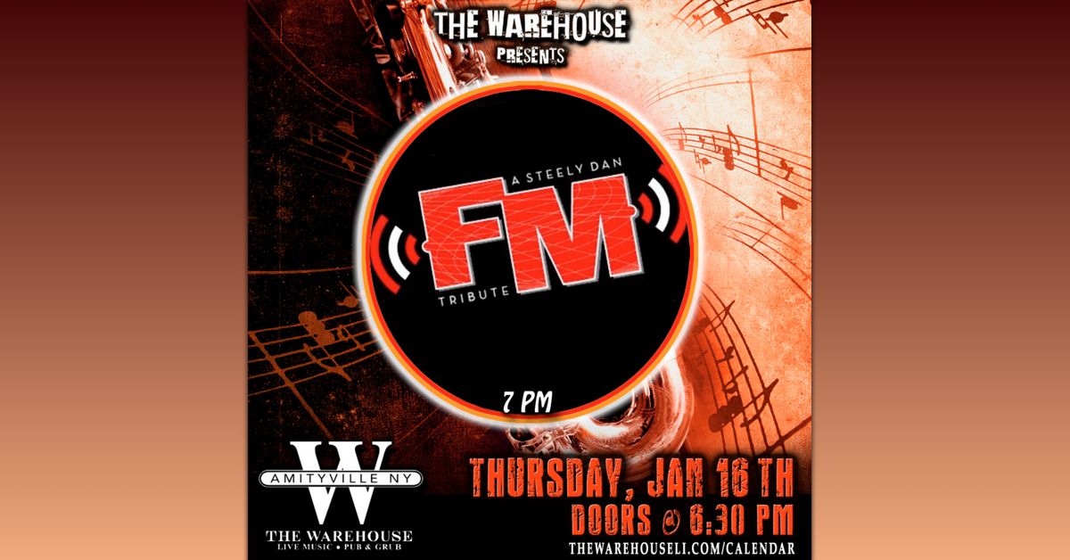 FM - A Steely Dan Tribute at The Warehouse