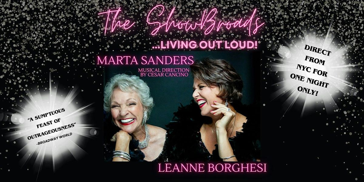 The Showbroads...Living Out Loud!