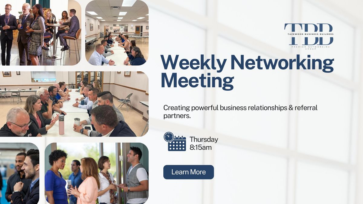 Weekly Networking Meeting