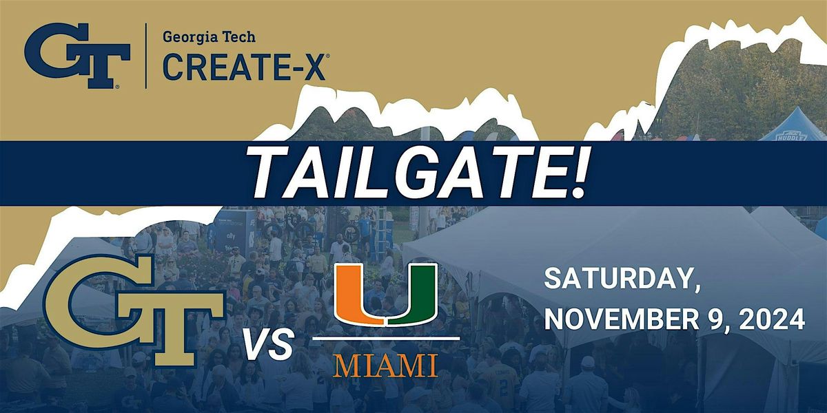 GT Homecoming Create-X Founders Tailgate (Time TBD)