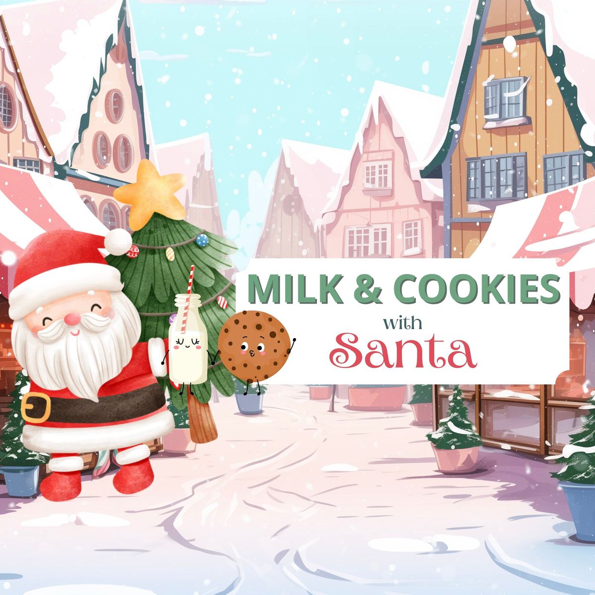 Milk and Cookies with Santa