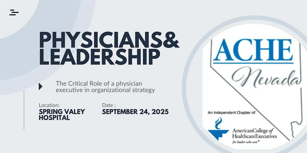 SOUTH ACHE-NV: Physician Leaders in Organizational Strategy (1.5 IPE)
