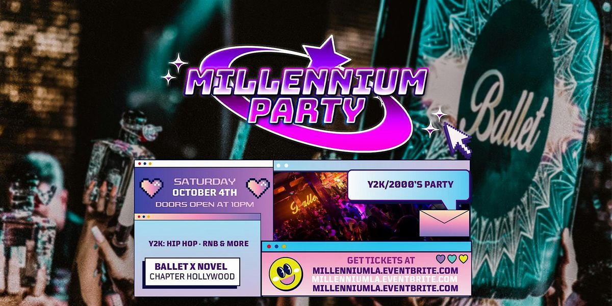 Millennium Y2K Party 21+ in Hollywood, CA!