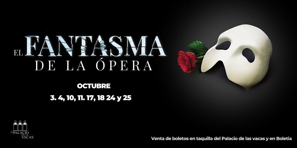 EL FANTASMA DE LA OPERA