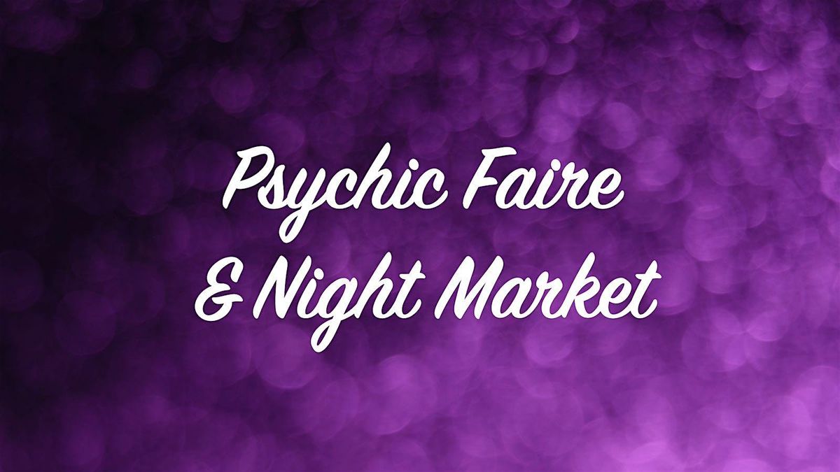 Psychic Faire & Night Market
