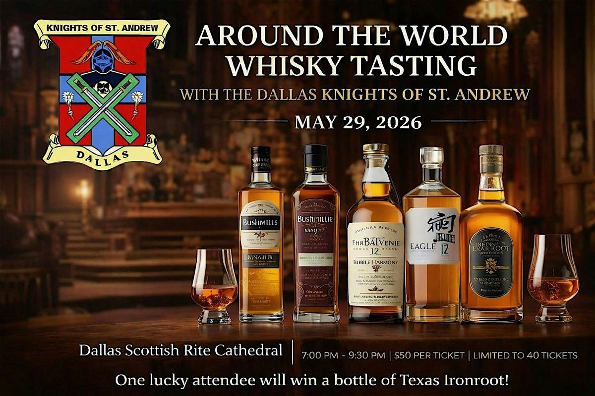 Around the World Scotch Tasting with the Dallas Knights of St. Andrew