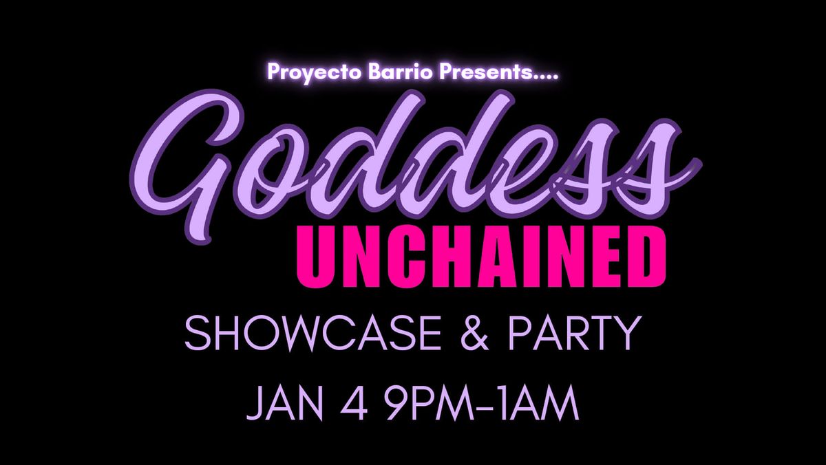 Goddess Unchained: Showcase & Party