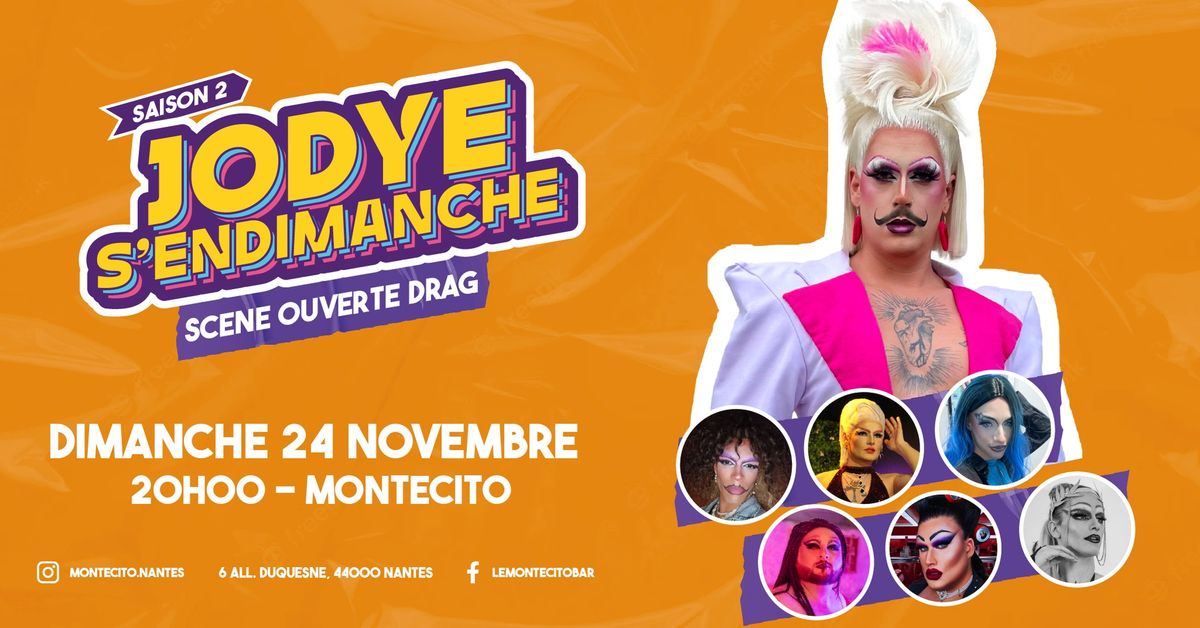 Jodye s'endimanche #6 - Sc\u00e8ne ouverte drag