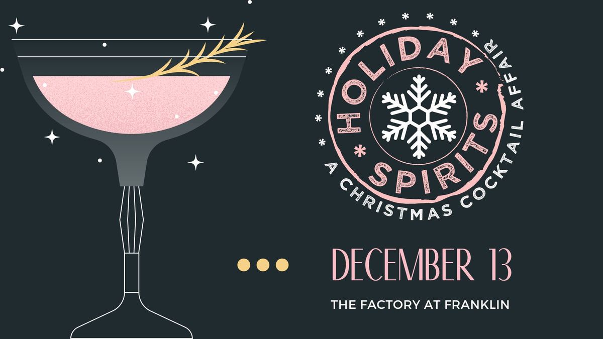 Holiday Spirits Cocktail Festival