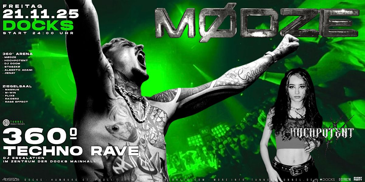M\u00d8DZE * * * * * 360\u00ba HARD TECHNO RAVE