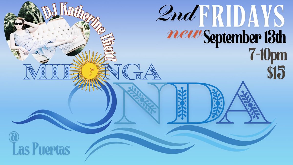 Milonga ~Onda~~ on 2nd Fridays