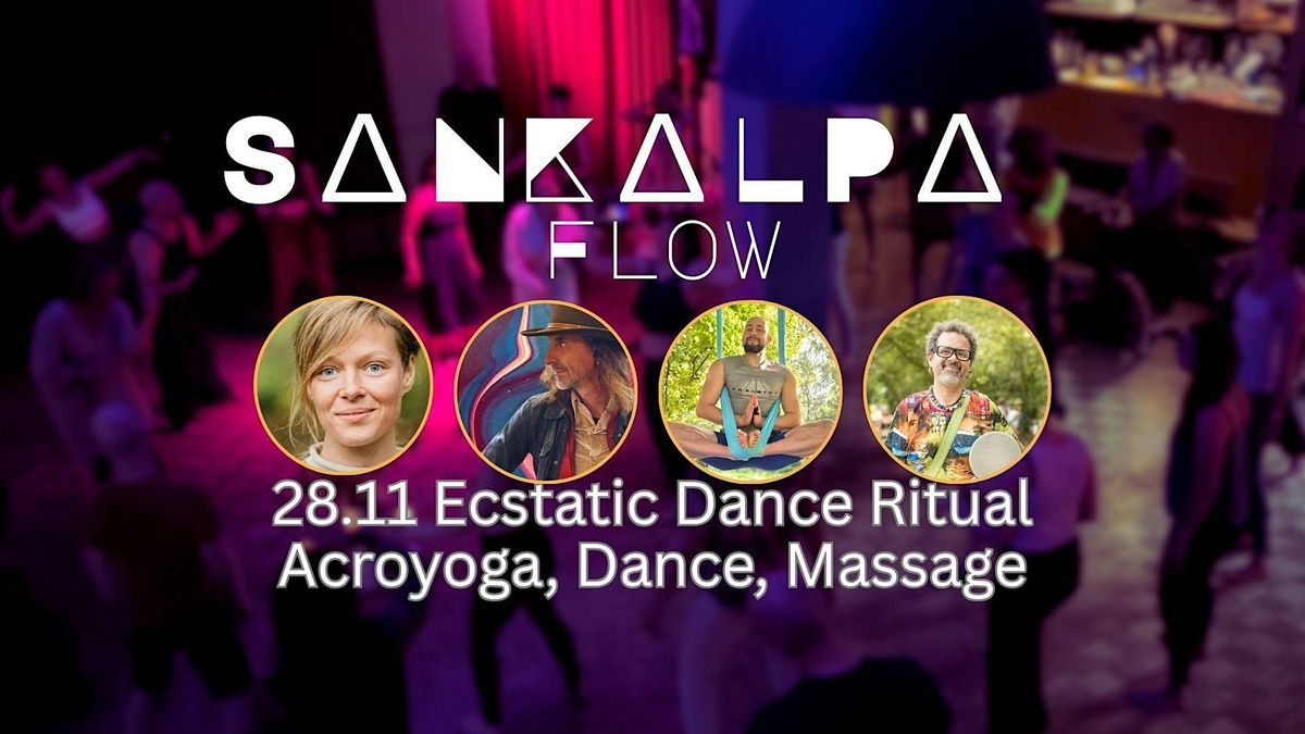 Ecstatic Dance \u2665 Cacao celebration ritual \u2665 Sankalpa flow \u2665 Acroyoga