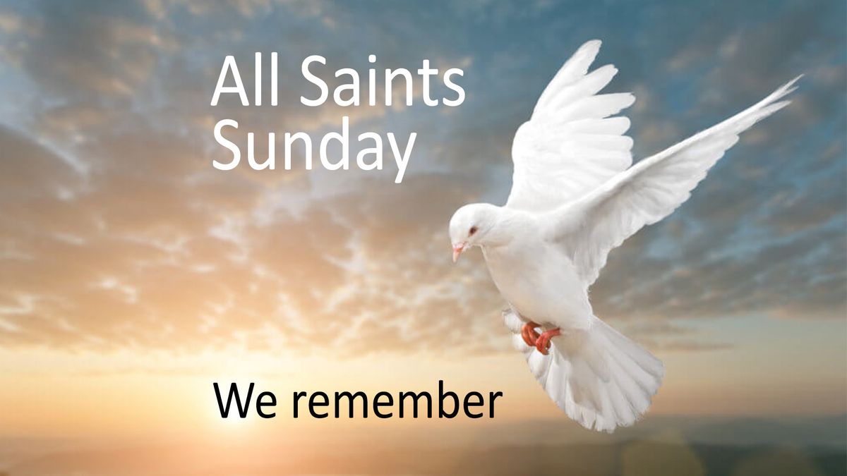 All Saints Sunday Remembrance