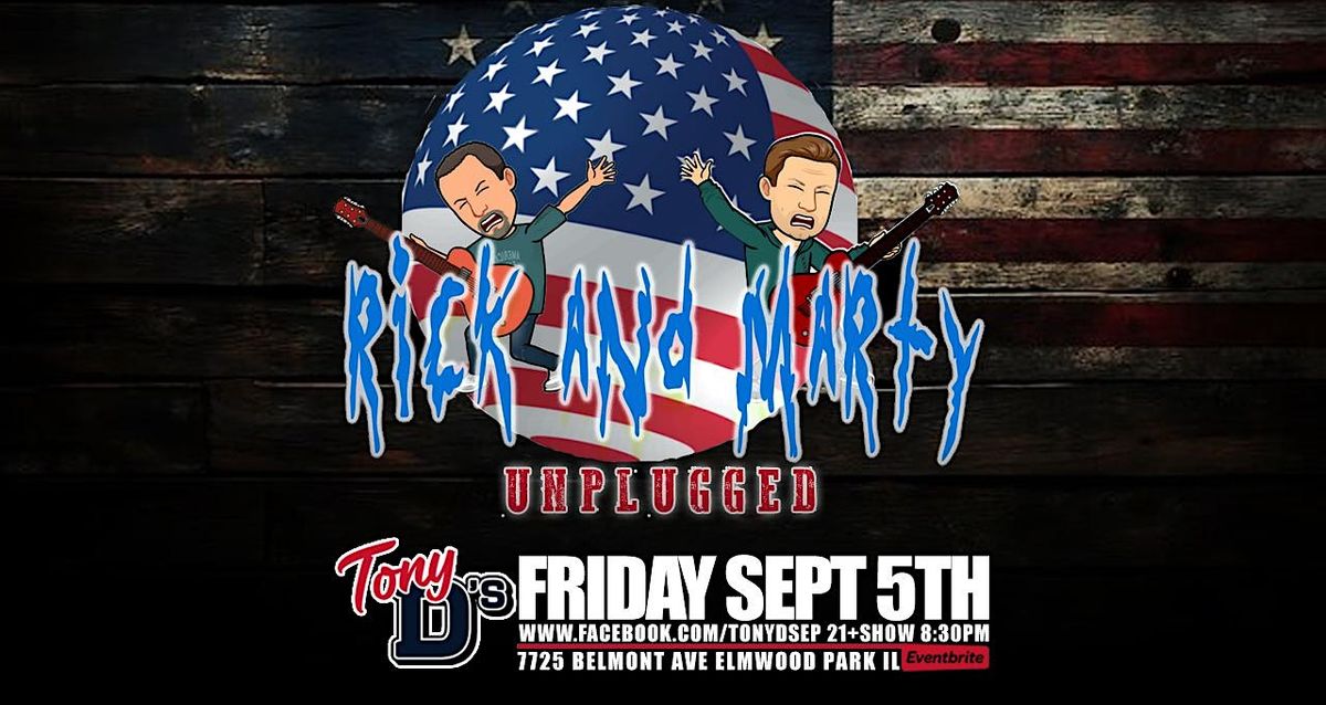 Rick and Marty Unplugged at Tony D's